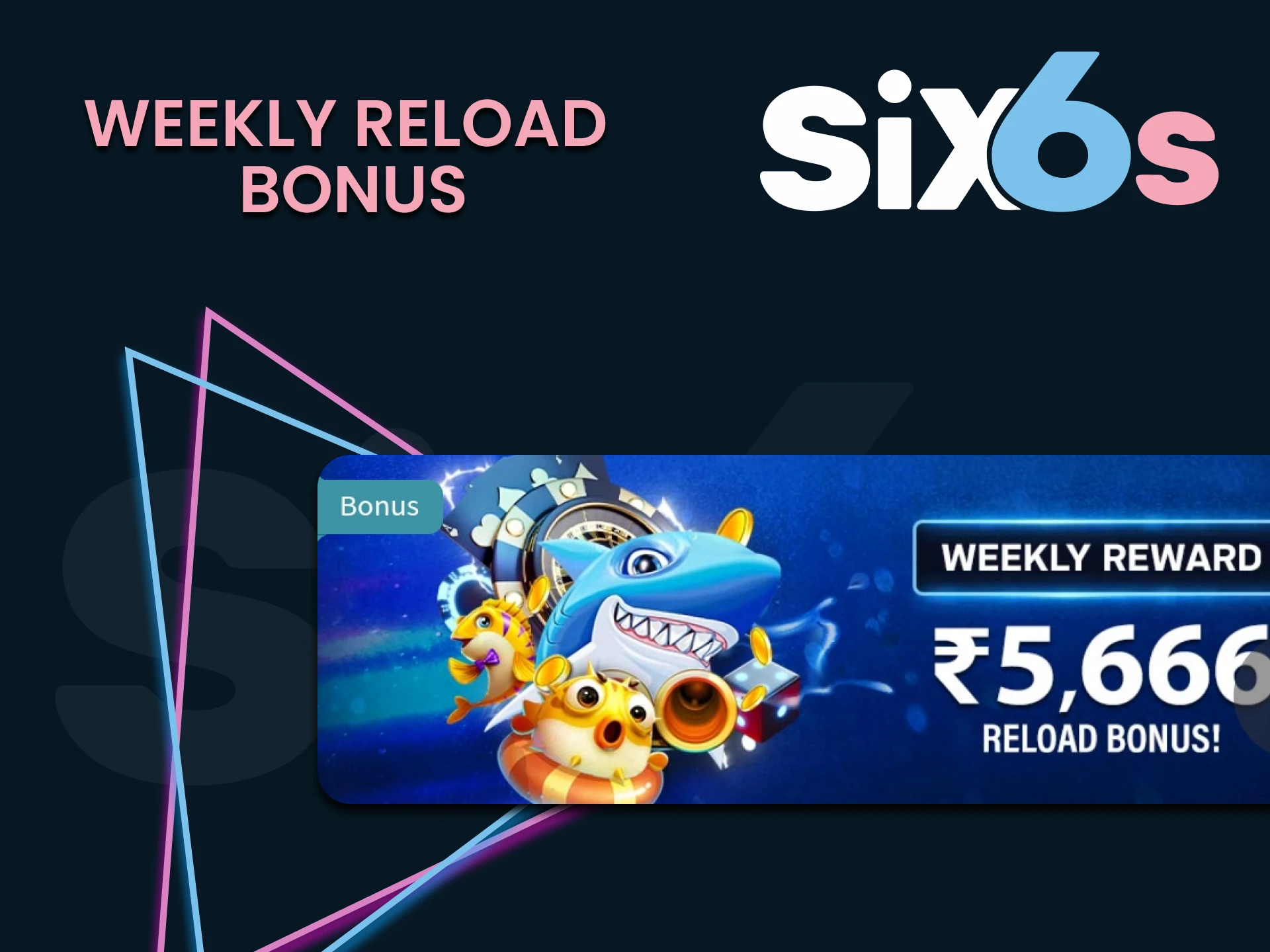 Get your weekly casino bonus from Six6s.